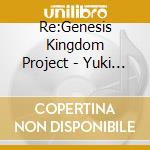 Re:Genesis Kingdom Project - Yuki No Ouji Sama -Wish Upon A Snow- cd