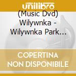 (Music Dvd) Wilywnka - Wilywnka Park Zepp Tour 2022 cd