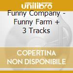 Funny Company - Funny Farm + 3 Tracks cd