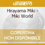 Hirayama Miki - Miki World cd