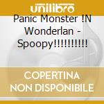 Panic Monster !N Wonderlan - Spoopy!!!!!!!!!! cd