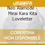 Neo Alamode - Mirai Kara Kita Loveletter cd
