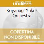 Koyanagi Yuki - Orchestra cd