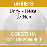 Unify - Heisei 37 Nen cd
