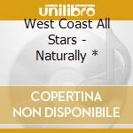 West Coast All Stars - Naturally  * cd