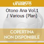 Otono Ana Vol.1 / Various (Plan) cd