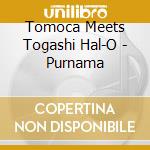 Tomoca Meets Togashi Hal-O - Purnama cd