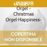 Orgel - Christmas Orgel-Happiness- cd