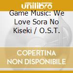 Game Music: We Love Sora No Kiseki / O.S.T. cd