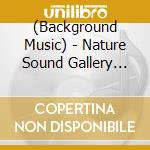 (Background Music) - Nature Sound Gallery 'New Caledonia' (2 Cd) cd