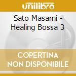 Sato Masami - Healing Bossa 3 cd