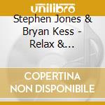Stephen Jones & Bryan Kess - Relax & Sleep-Hawaii