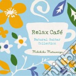 Mikihiko Matsumiya - Relax Cafe-Natural Guitar Collection (3 Cd)