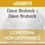 Dave Brubeck - Dave Brubeck cd