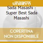 Sada Masashi - Super Best Sada Masashi cd