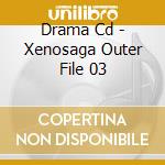 Drama Cd - Xenosaga Outer File 03 cd