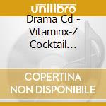 Drama Cd - Vitaminx-Z Cocktail Vitamin 2-Ootori To Saeki Konya Ha Oyasumi Last Kiss cd