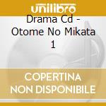 Drama Cd - Otome No Mikata 1 cd