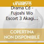 Drama Cd - Fujoshi Wo Escort 3 Akagi & Aoi Hen cd