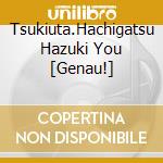 Tsukiuta.Hachigatsu Hazuki You [Genau!] cd
