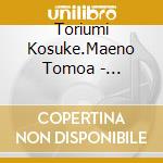Toriumi Kosuke.Maeno Tomoa - Tsukiuta.Series[Duet Cd(Nenchou Gumi 1).Koi Wasuregusa] cd