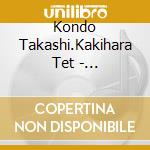 Kondo Takashi.Kakihara Tet - Tsukiuta.Series[Duet Cd(Jonxnenchuu Gumi 2)] cd
