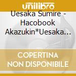 Uesaka Sumire - Hacobook Akazukin*Uesaka Sumire cd