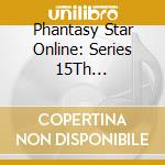 Phantasy Star Online: Series 15Th Anniversary Concert Sympathy 2015 Live Memorial Album (3 Cd) / Various cd