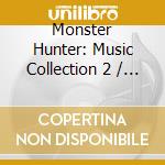 Monster Hunter: Music Collection 2 / Game O.S.T. cd