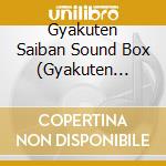 Gyakuten Saiban Sound Box (Gyakuten Saiban Yomigaeru Gyakuten-Gyakuten Sa / O.S.T. (3 Cd) cd