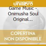 Game Music - Onimusha Soul Original Soundtrack cd