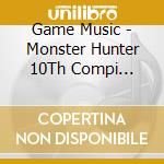 Game Music - Monster Hunter 10Th Compi [Tribute] N Album[Tribute] cd