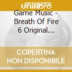 Game Music - Breath Of Fire 6 Original Soundtrack cd