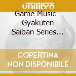 Game Music - Gyakuten Saiban Series Best Odn -Odoroki Hen / O.S.T. cd musicale di Game Music