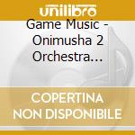 Game Music - Onimusha 2 Orchestra Album cd