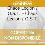 Chaos Legion / O.S.T. - Chaos Legion / O.S.T. cd