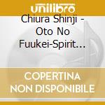 Chiura Shinji - Oto No Fuukei-Spirit No Mori Kara cd