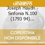 Joseph Haydn - Sinfonia N.100 (1793 94) 'Militare' In Sol cd
