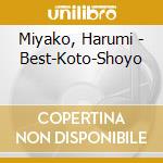Miyako, Harumi - Best-Koto-Shoyo cd