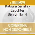 Katsura Sanshi - Laughter Storyteller 4 cd