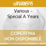 Various - Special A Years cd musicale