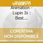 Animation - Lupin Iii : Best Collection cd