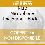 Nitro Microphone Undergrou - Back Again cd musicale di Nitro Microphone Undergrou