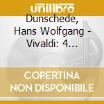 Dunschede, Hans Wolfgang - Vivaldi: 4 Piccolo Concerti.Rv443/445/441/444 cd