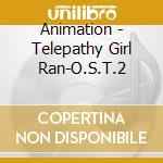 Animation - Telepathy Girl Ran-O.S.T.2 cd