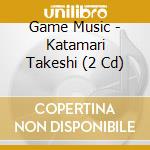 Game Music - Katamari Takeshi (2 Cd) cd