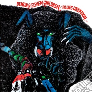 Blues Creation - Demon & Eleven Children cd musicale di Blues Creation