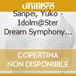 Sanpei, Yuko - Idolm@Ster Dream Symphony 02 cd