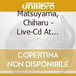 Matsuyama, Chiharu - Live-Cd At Sapporo Geijutsunomori Yagai Stage[Ore No Jinsei 97](1997.8) (2 Cd) cd musicale di Matsuyama, Chiharu