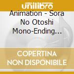 Animation - Sora No Otoshi Mono-Ending Theme     Collection cd